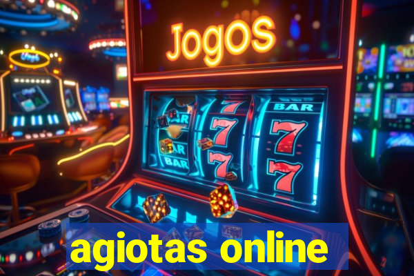 agiotas online